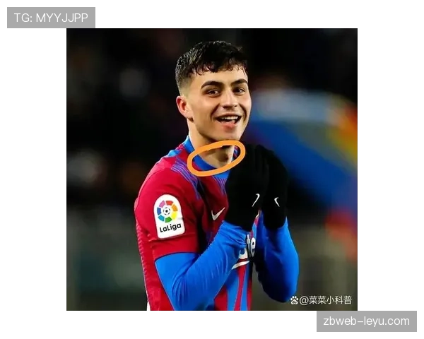 佩德里双脚技术稳健发挥，助巴萨重振西甲争冠雄心